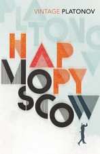 Andrey Platonov Happy Moscow (Paperback) (UK IMPORT)