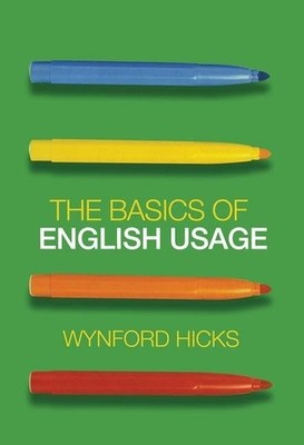 The Basics of English Usage, Hicks, Wynford