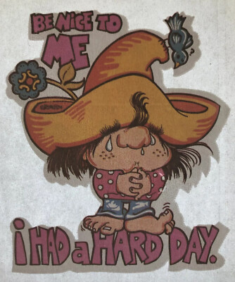 Vtg Iron On Transfer Roach 1974 BE NICE TO ME I HAD A HARD DAY 70s Sweet HTF