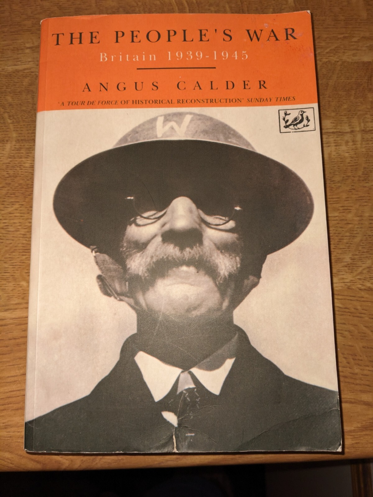 The People's War: Britain, 1939-45 By Calder, Angus