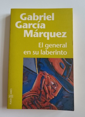 EL GENERAL EN SU LABERINTO de Gabriel García Márquez CUARTA EDICIÓN Novela 1998