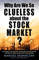 Why Are We So Clueless About The Stock Market? Learn How To Invest Your...