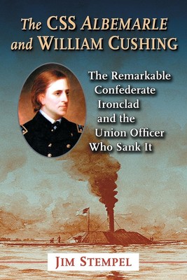 Jim Stempel | The CSS Albemarle and William Cushing | Taschenbuch | Englisch