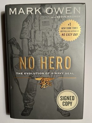 SIGNED: Mark Owen ''No Hero: Evolution of a Navy SEAL'' (2014 Hardcover/1st Print)