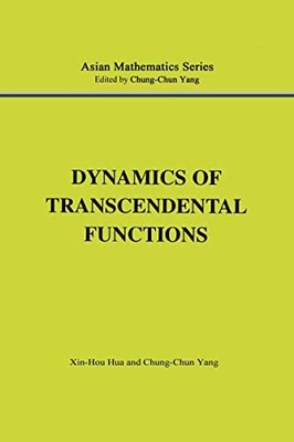 Dynamics of Transcendental Functions by Xin-Hou Hua 9789056991616 NEW