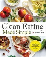 Clean Eating Made Simple: A Healthy Cook- 1623154014, paperback, Rockridge Press