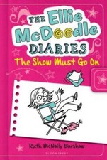 The Ellie McDoodle Diaries: The Show Must Go On - Hardcover - VERY GOOD