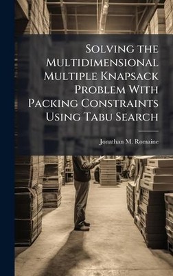 Solving the Multidimensional Multiple Knapsack Problem With Packing Constraints