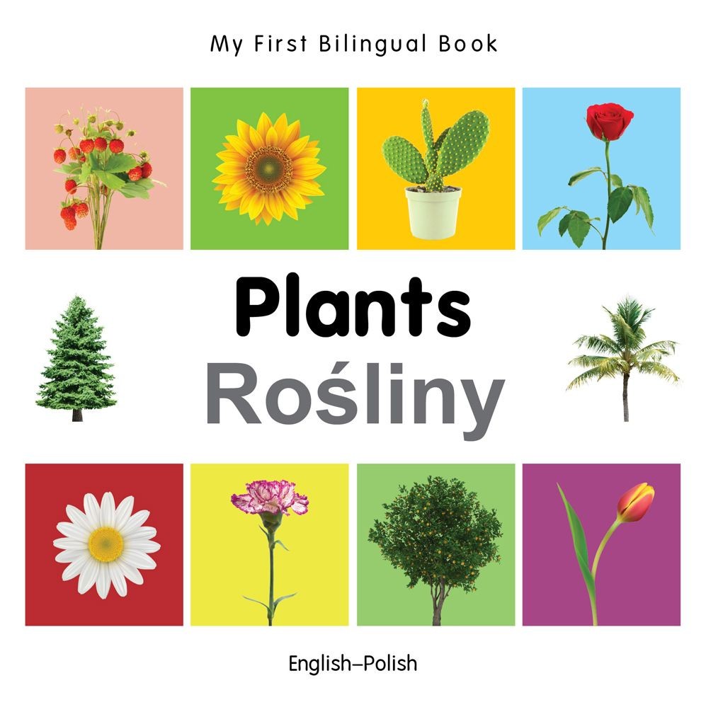 My First Bilingual Book -  Plants (English-Polish) by Milet (Board book)