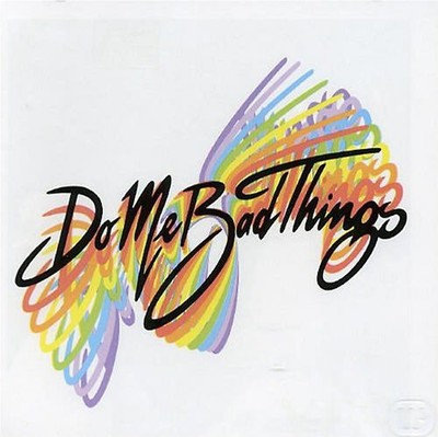 Do Me Bad Things - Yes