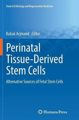 Perinatale Gewebe-abgeleitete Stammzellen - 9783319835143