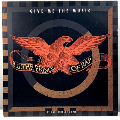 B.G. THE PRINCE OF RAP - GIVE ME THE MUSIC, Dance Pool 657413 6, DE 1991, Hou 08