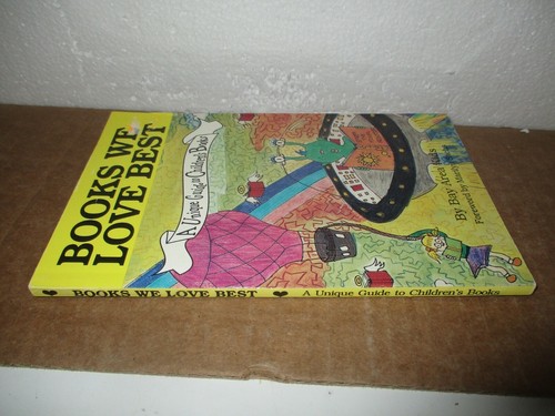 Books We Love Best: A Unique Guide to Children's Books by Bay Area Kids (1992 - Picture 2 of 7
