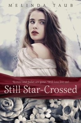 Still Star-Crossed Library Binding Melinda Taub