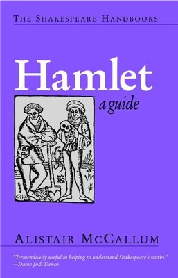 Hamlet : A Guide, Paperback by McCallum, Alistair, Brand New, Free shipping i...