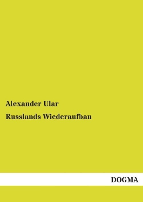 Thumbnail - Alexander Ular | Russlands Wiederaufbau | Taschenbuch | Deutsch (2014)
