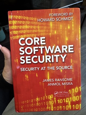 Core Software Security: Security at the Source by Ransome, James, Misra, Anmol