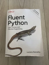 Fluent Python : Clear, Concise, and Effective Programming by Luciano Ramalho...
