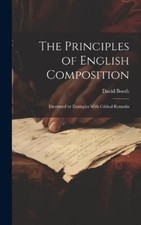 David Booth The Principles of English Composition (Hardback) (UK IMPORT)
