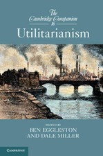 The Cambridge Companion to Utilitarianism (Ca...