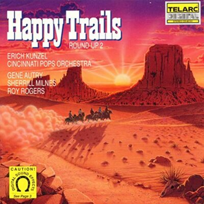 Happy Trails (Audio CD) KUNZEL / CINCINNATI POPS