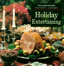Holiday Entertaining (Williams Sonoma Kitchen Library) - Hardcover - VERY GOOD