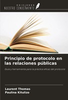 Laurent Thomas (U. A.) | Principio De Protocolo En Las Relaciones PúBlicas