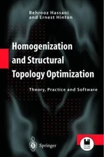 Homogenization and Structural Topology Optimization: Theory, Practice and Softw