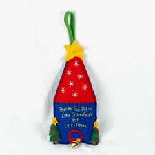 Soft Felt There's No Place Like Grandma's Christmas Ornament 10 in T x 5 in W