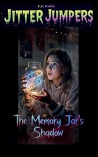 The Memory Jar's Shadow by C.E. Wolfie Paperback Book