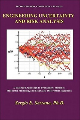 Engineering Uncertainty and Risk Analysis: A Balanced Approach to Probability, S