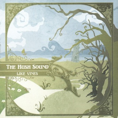 THE HUSH SOUND - Like vines - CD album