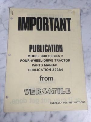 SECTION B CAB MODEL 900 SERIES 2 4WD TRACTOR PARTS LIST MANUAL VERSATILE 32384