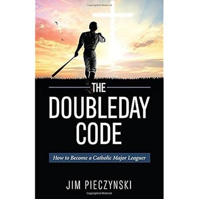 Doubleday Code: Baseball und die Geheimnisse der Katholiken - NEU Jim Pieczynski 20