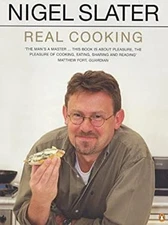 Real Cooking : A New Approach for the Home Cook Paperback Nigel S
