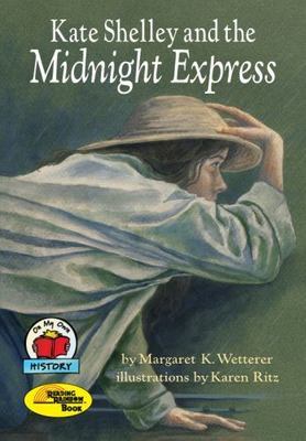 Kate Shelley and the Midnight Express; On My Ow- 0876145411, paperback, Wetterer