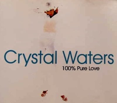 Crystal Waters 100% pure love (1994, #8586672) [Maxi-CD]