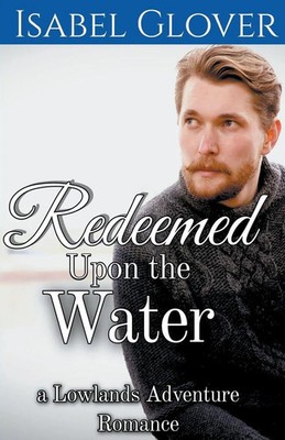 Isabel Glover | Redeemed Upon the Water | Taschenbuch | Englisch (2022)