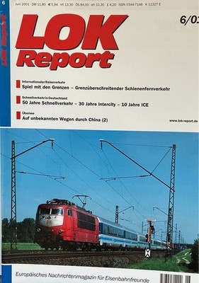 LOK Report. News magazine for railway enthusiasts. 30. vintage. Issue 277. 6/