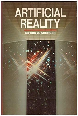 ARTIFICIAL REALITY By Krueger