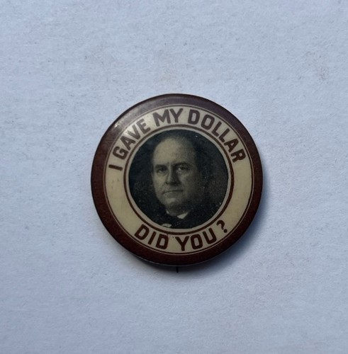 Seltene William Jennings Bryan „I Gave My Dollar Did You?“ Pinback 1908 Demokrat
