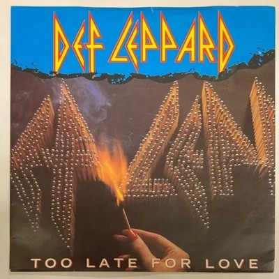 Def Leppard Too Late For Love VINYL 7 inch