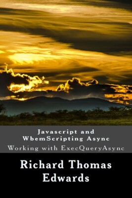 Javascript And Wbemscripting Async: Working With Execqueryasync ...