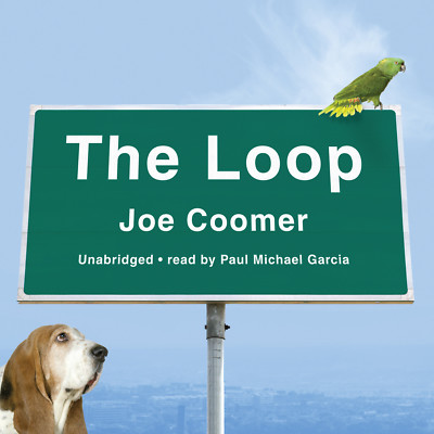 The Loop by Joe Coomer 2012 Unabridged CD 9781433260308