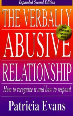 The Verbally Abusive Relationship: How to Recognize It and Ho - VERY GOOD