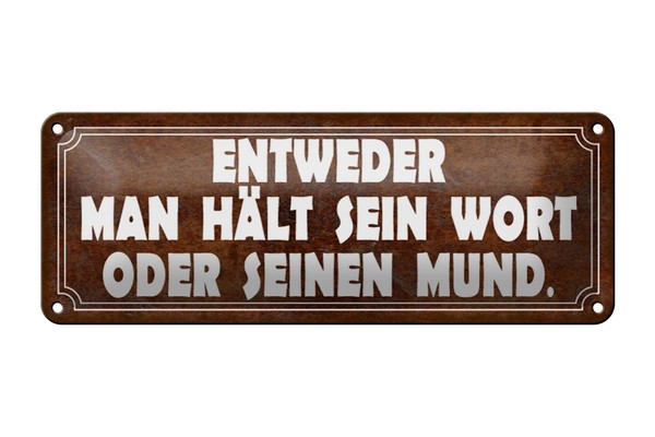 Blechschild Spruch 27X10 Cm Man HäLt Sein Wort Oder Mund Deko Schild Tin Sign-image