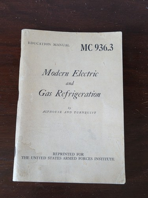 #ad Manual titled quot;Modern Electric and Gas Refrigerationquot; by Althouse and Turnquist. $49.96