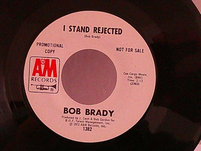 #ad Bob BradyAamp;M 1382quot;I Stand Rejectedquot;US7quot;451972 PROMONorthern Soul classicM $7.99