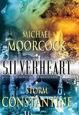 Silverheart Hardcover Michael, Constantine, Storm Moorcock