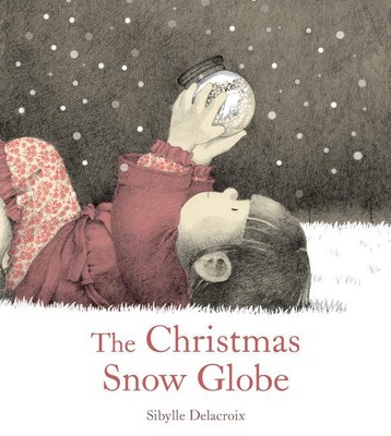 The Christmas Snow Globe | Sibylle Delacroix | englisch